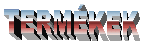 TERMÉKEK